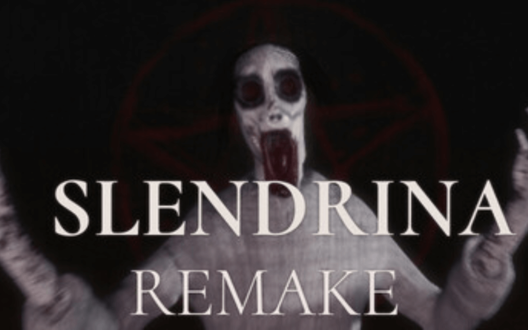 Slendrina Remake
