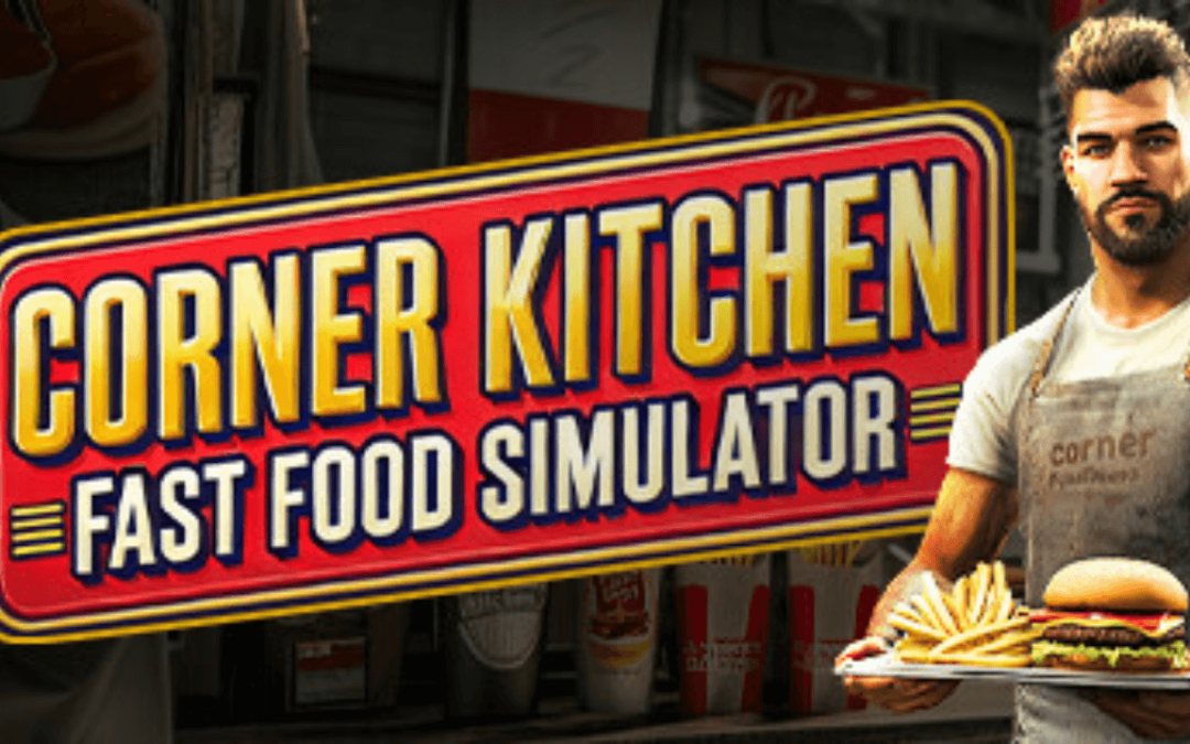Corner Kitchen Fast Food Simulator