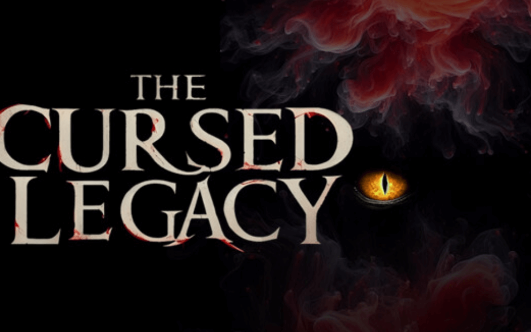 The Cursed Legacy