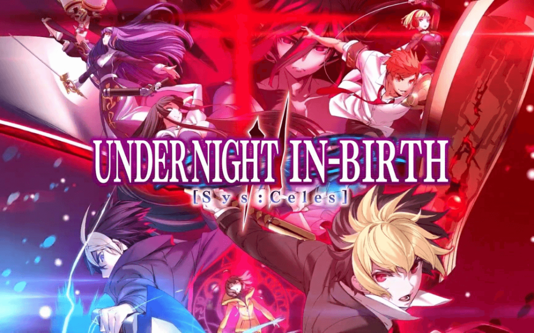 UNDER NIGHT IN-BIRTH II Sys:Celes, v1.21 + 4 DLCs