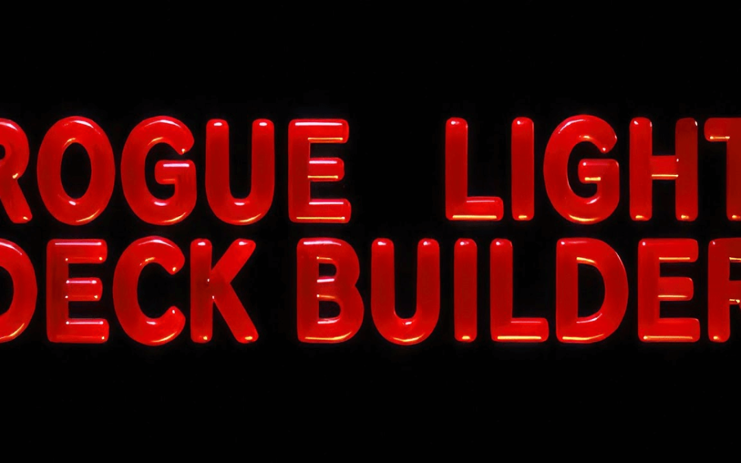 ROGUE LIGHT DECK BUILDER