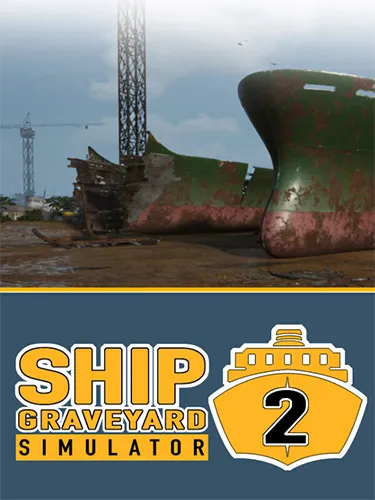 Ship Graveyard Simulator 2, v11780 + 4 DLCs