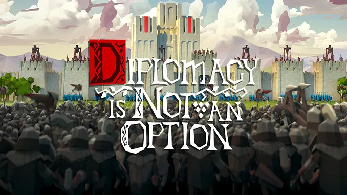 Diplomacy is Not an Option v1.0.46r