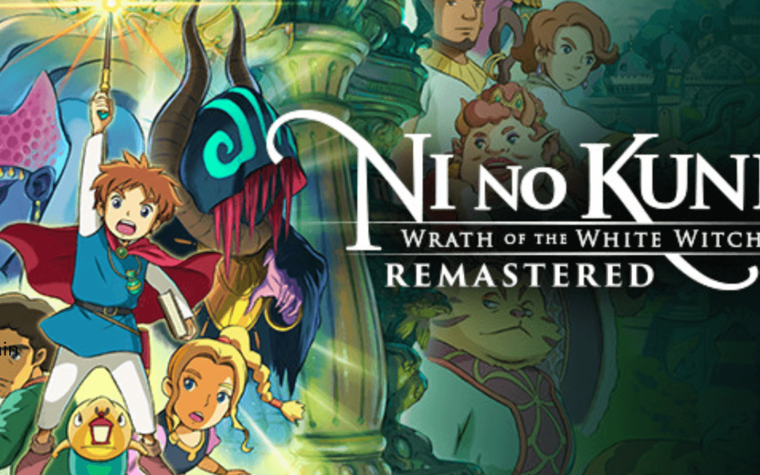 Ni no Kuni Wrath of the White Witch Remastered