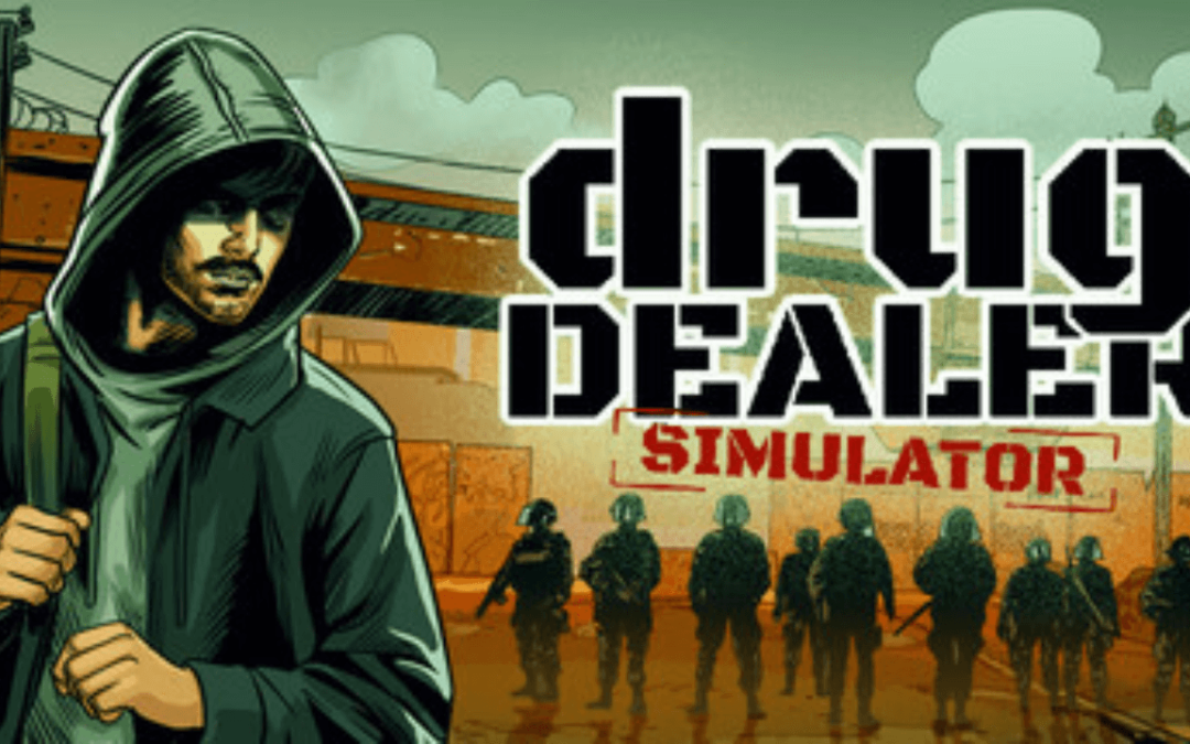 Drug Dealer Simulator