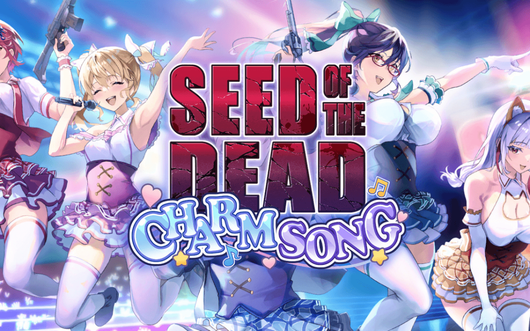 Seed of the Dead Charm Song