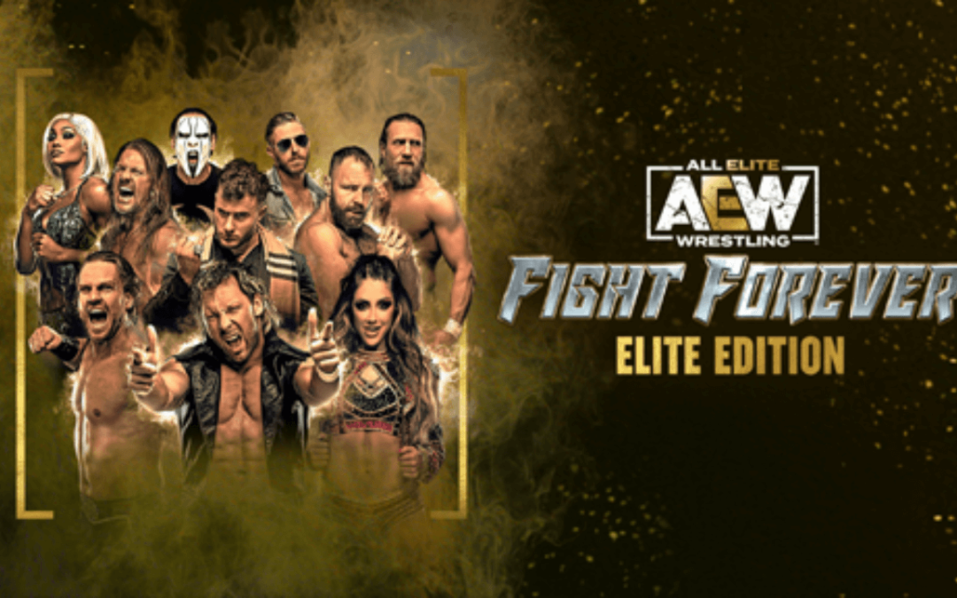 AEW Fight Forever Elite Edition
