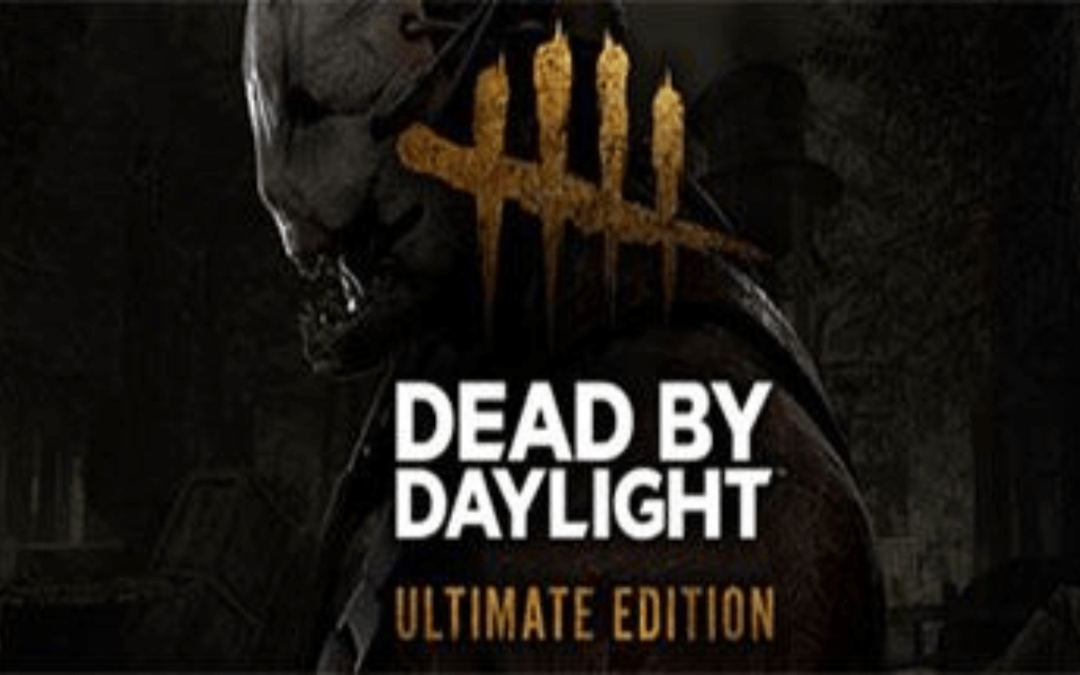 Dead by Daylight Ultimate Edition