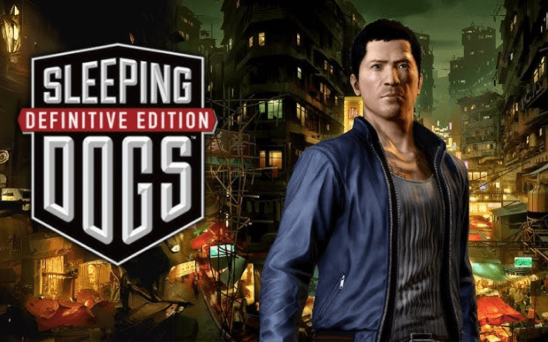 Sleeping Dogs Definitive Edition