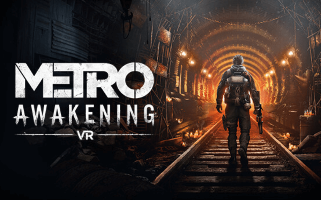 Metro Awakening VR